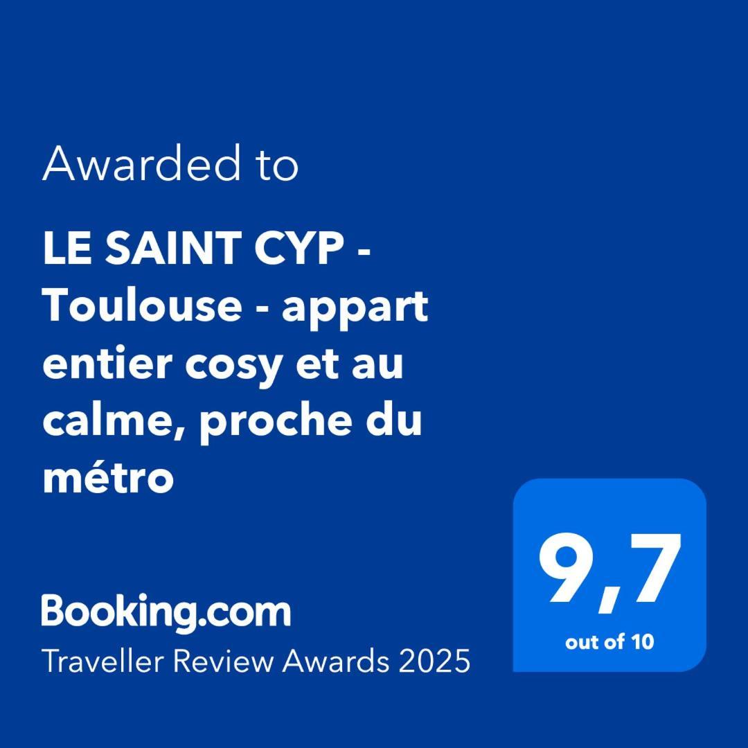 Le Saint Cyp - Toulouse - Appart Entier Cosy Et Au Calme, Proche Du Metro Экстерьер фото